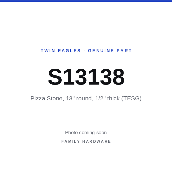 Pizza Stone, 13" round, 1/2" thick (TESG) (S13138) — photo coming soon