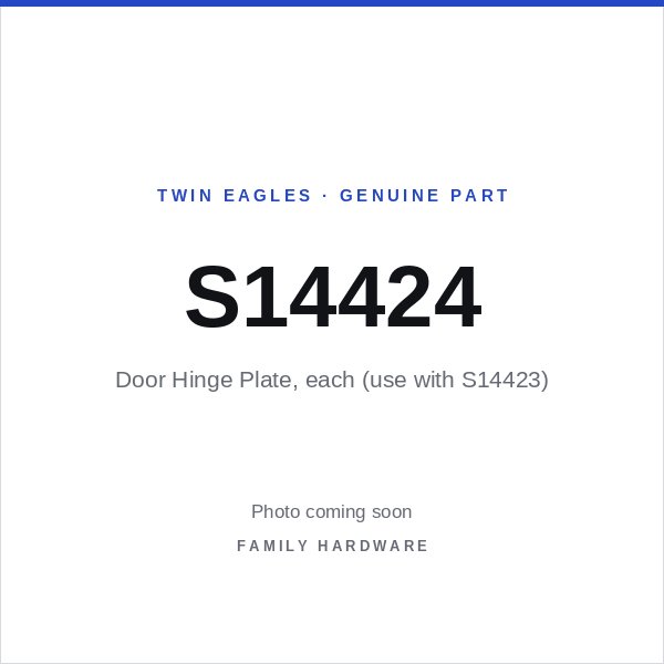 Door Hinge Plate, each (use with S14423) (S14424) — photo coming soon